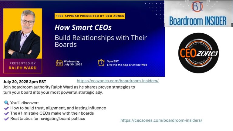 Webinar, Wednesday, July 30, 2025 3pm ET meet Ralph Ward the Boardroom Insider